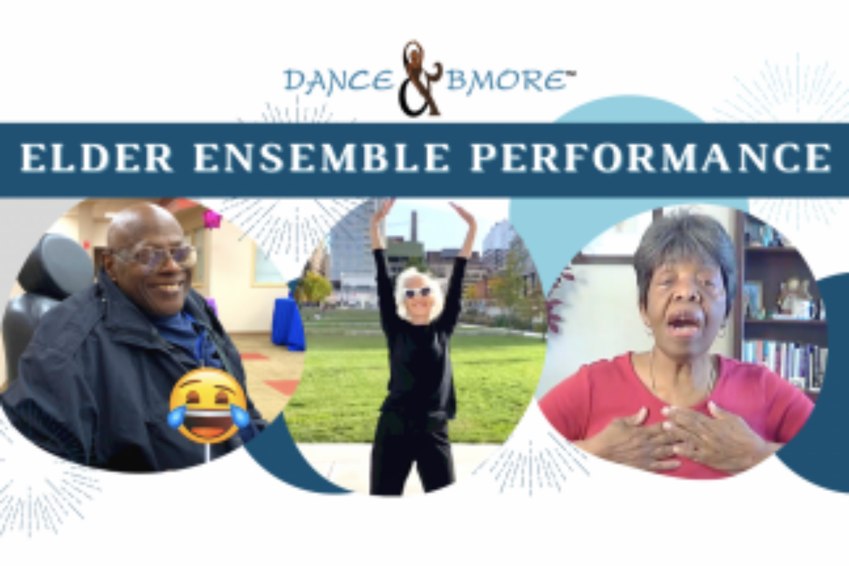 Dance & Bmore Elder Ensemble Performance Visit Baltimore