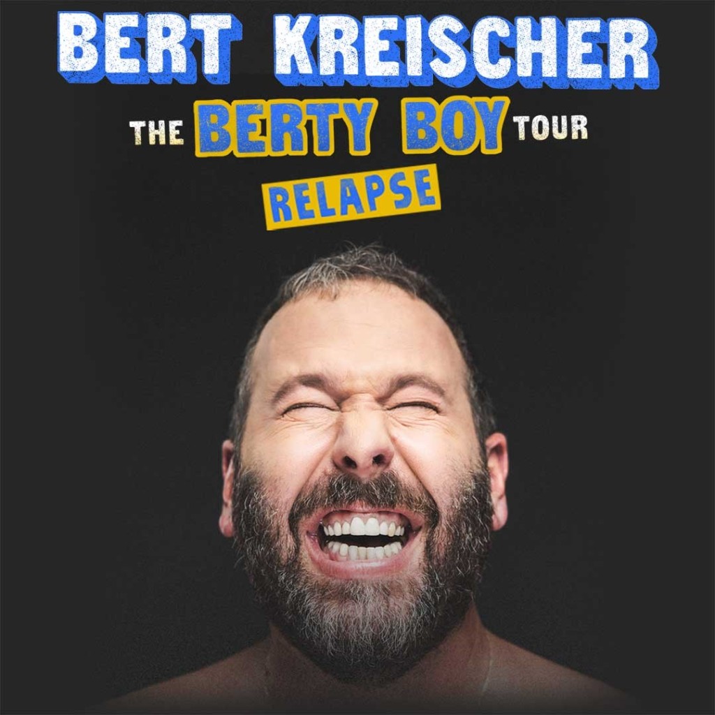 Bert Kreischer Berty Boy Relapse Tour Visit Baltimore