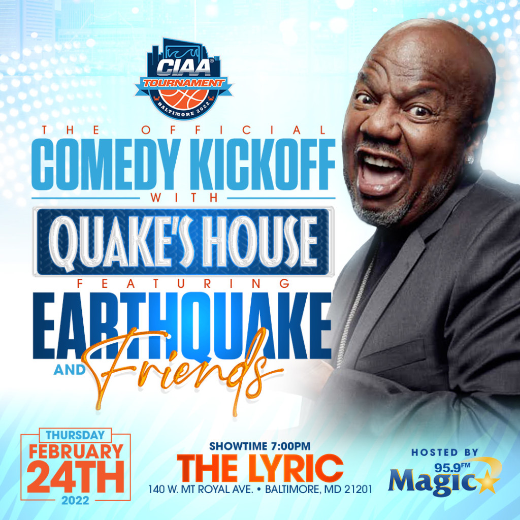 Ciaa Presents The Comedy Kickoff With Earthquake And Friends Visit Baltimore