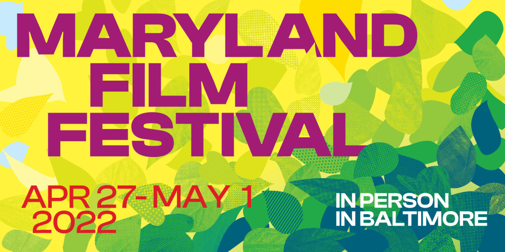 24th Annual Maryland Film Festival Visit Baltimore