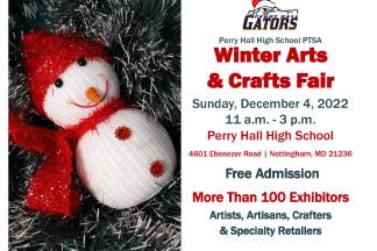 Perry Hall High School PTSA Winter Arts & Crafts Fair Visit Baltimore