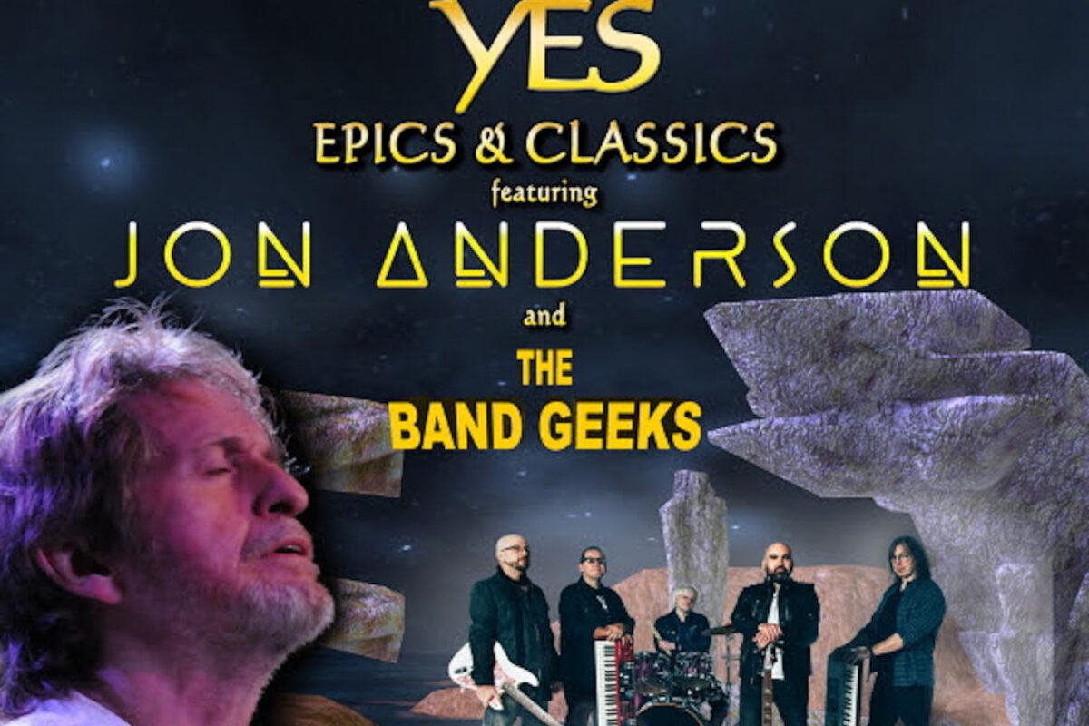 Yes Epics & Classics featuring Jon Anderson and The Band Geeks