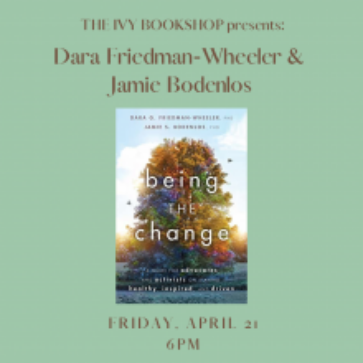 Dara G. Friedman-Wheeler And Jamie Bodenlos: Being The Change