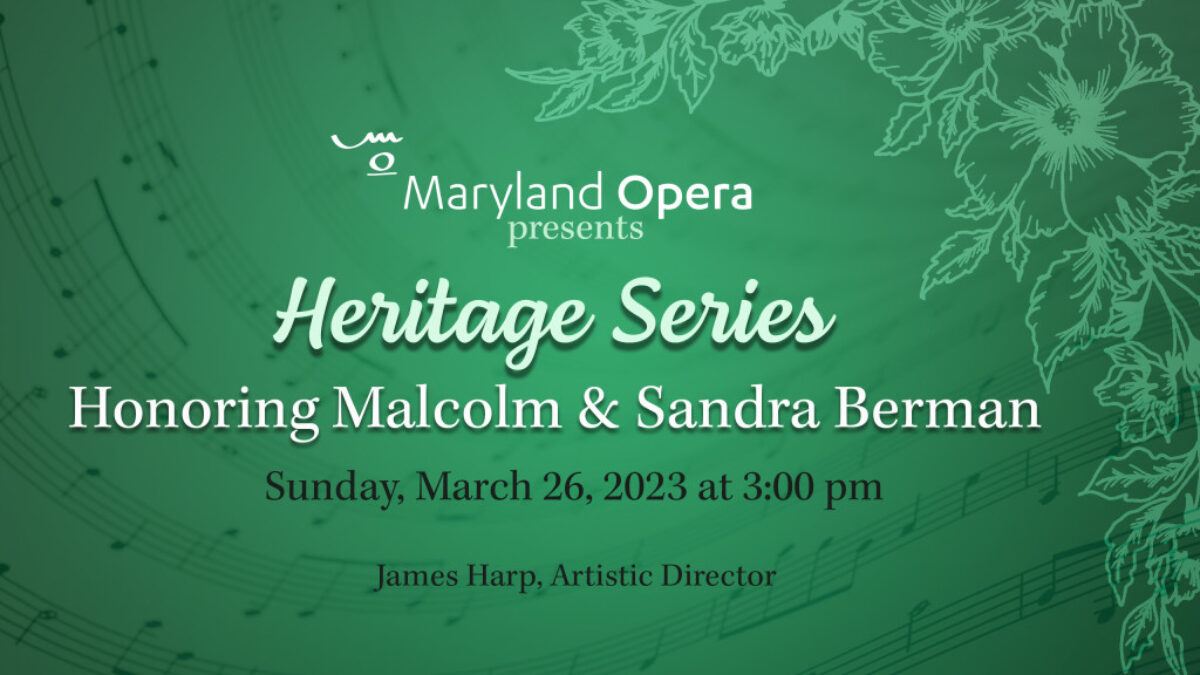 Maryland Opera's Heritage Series Honoring Malcolm & Sandra Berman