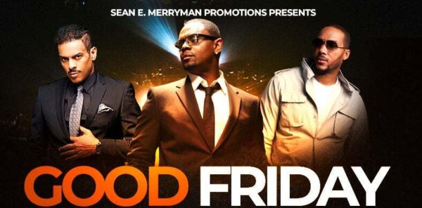 Good Friday: Carl Thomas, Lyfe Jennings & Christopher Williams