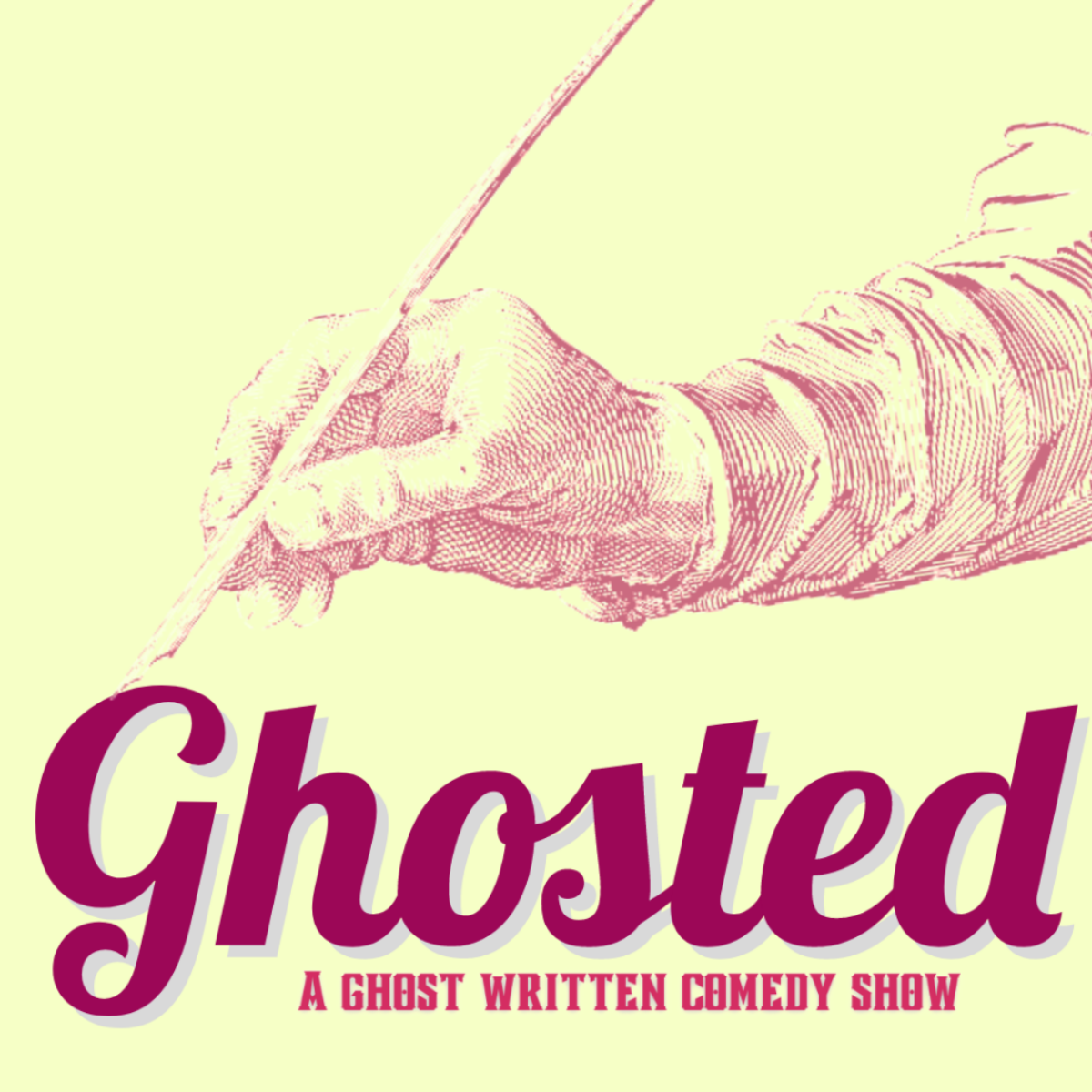 GHOSTED: A Ghost Written Comedy Show