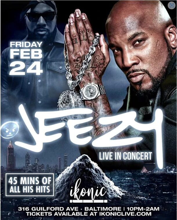 JEEZY Live in Concert! Visit Baltimore