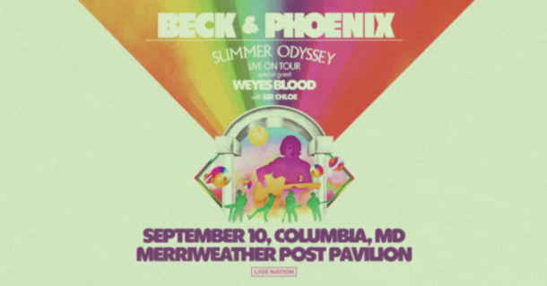 Live Nation Presents...Beck and Phoenix w/ Weyes Blood Sir Chloe