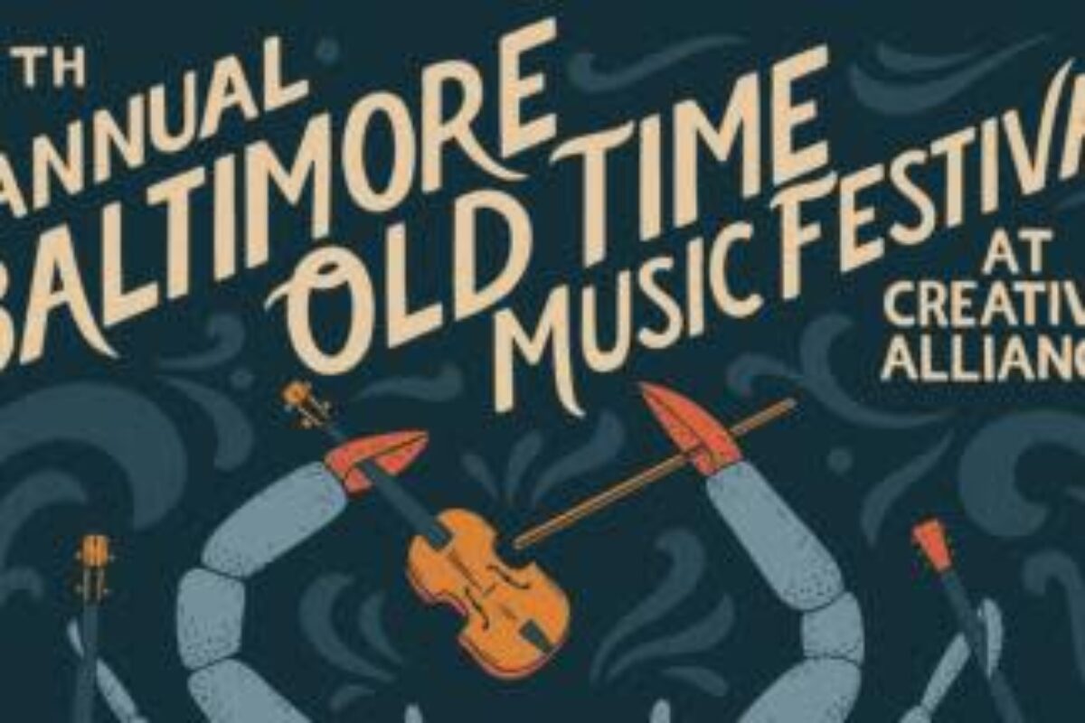 4TH ANNUAL BALTIMORE OLD TIME MUSIC FESTIVAL | Visit Baltimore