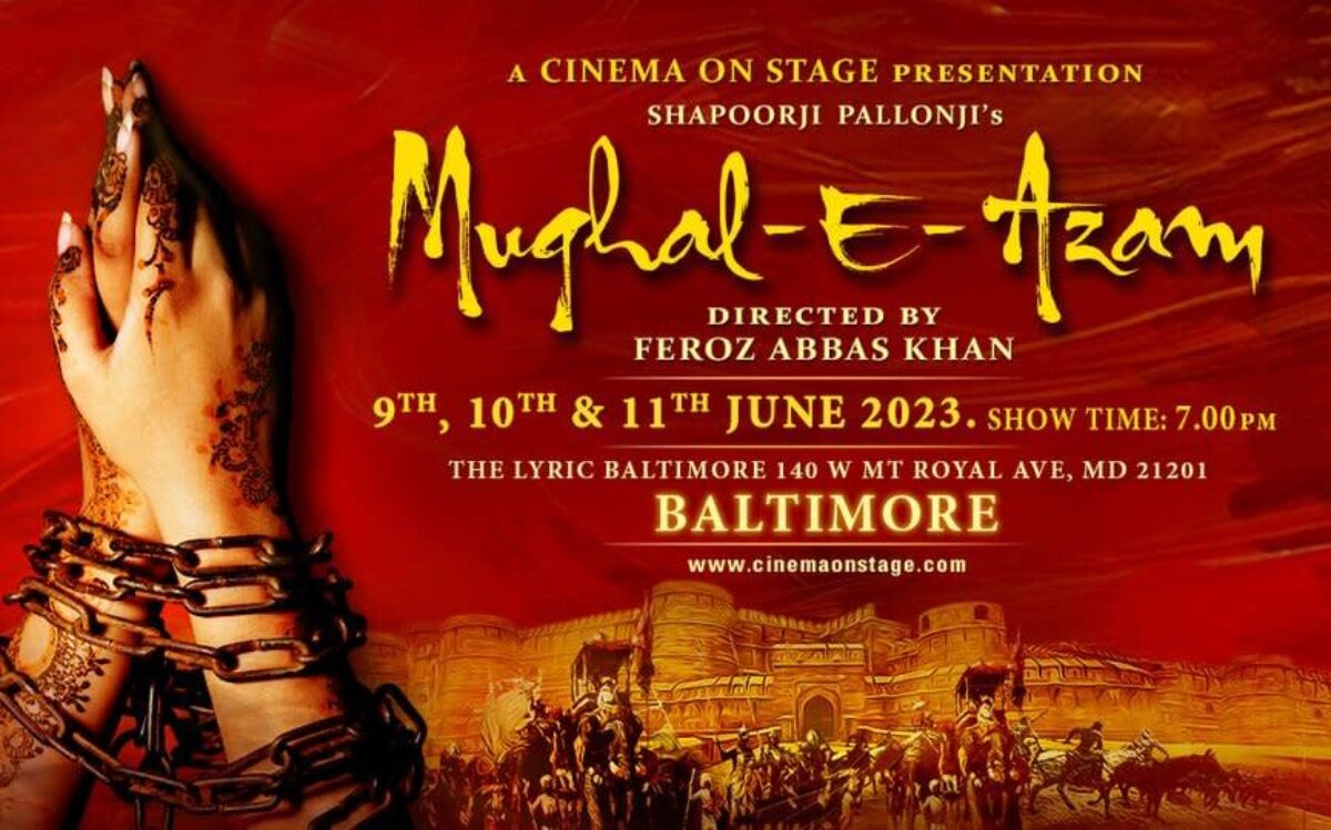 MughalEAzam The Musical Visit Baltimore