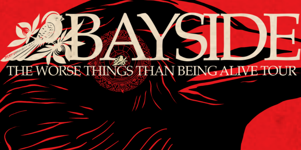 Bayside - The Worse Things Than Being Alive Tour Flyer