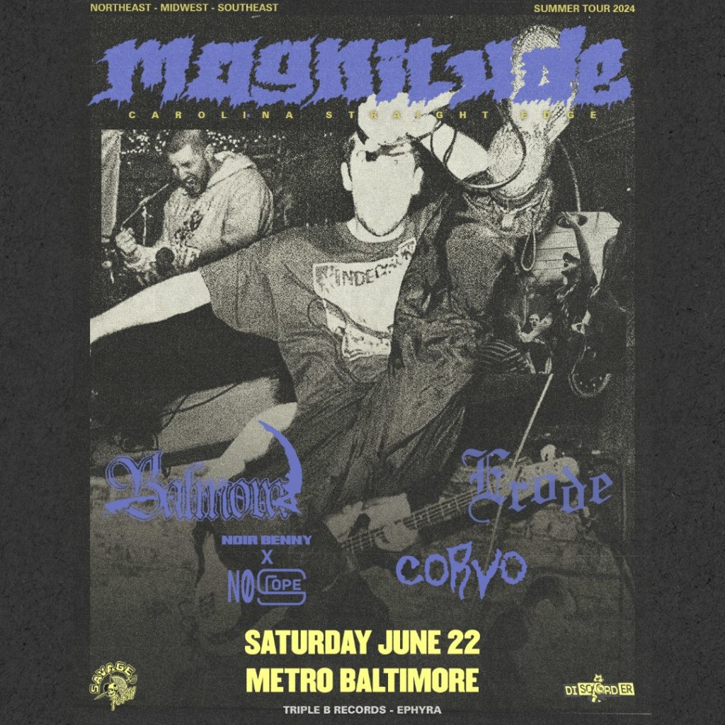 MAGNITUDE W/ BALMORA, ERODE, NOIR BENNY X NO SCOPE AND CORVO | Visit  Baltimore