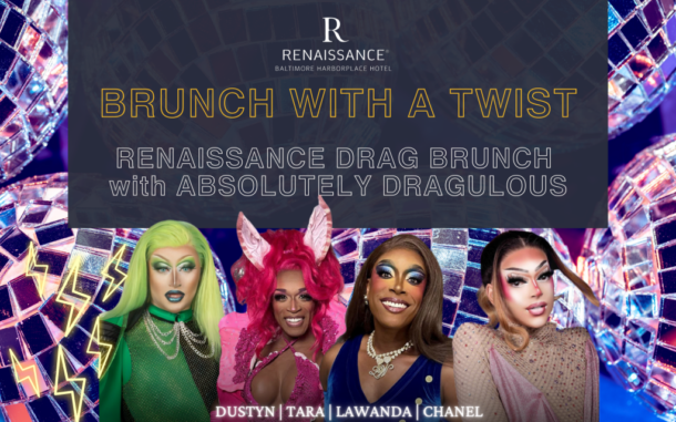 Drag Brunch at Renaissance Baltimore Harborplace poster