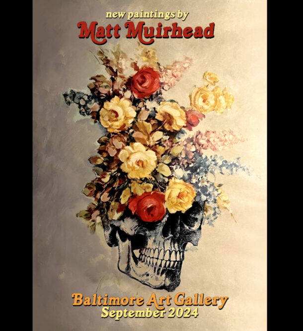 First Friday Opening Reception: Matt Muirhead poster