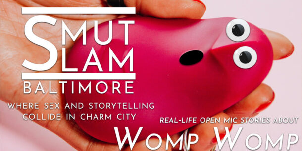 Smut Slam Baltimore: Womp Womp poster