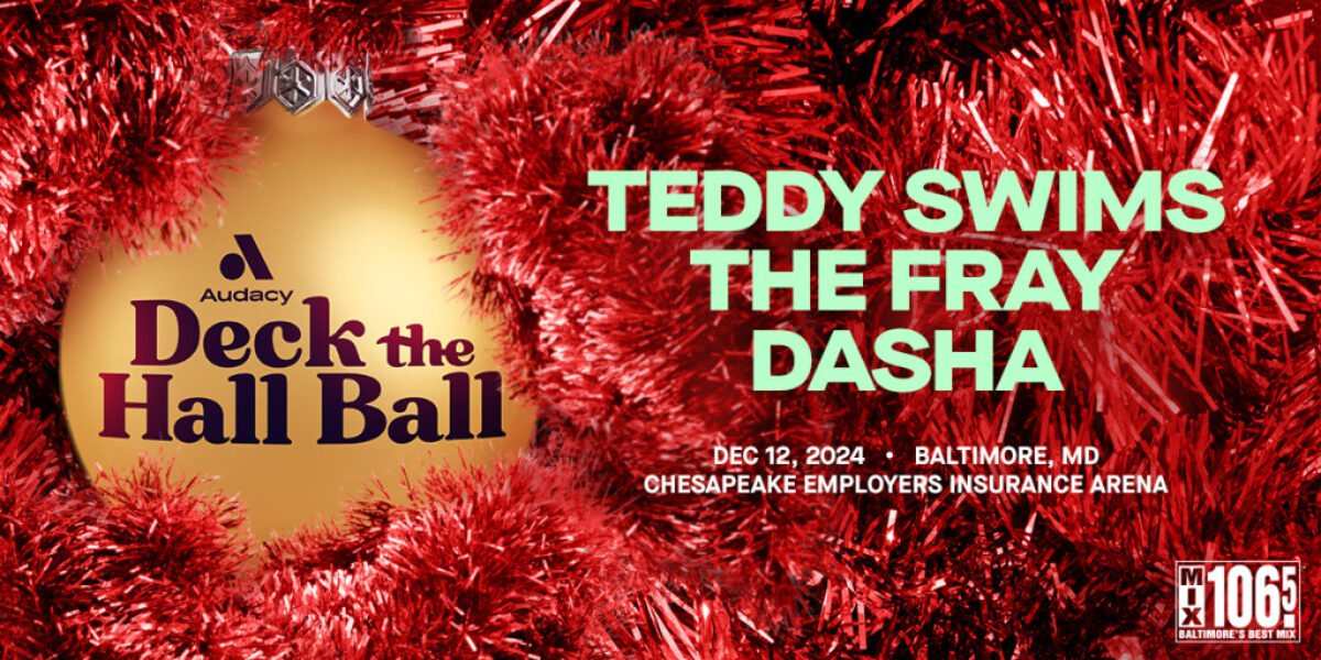 Teddy Swims, The Fray, and Dasha perform at Mix 106.5's 'Deck The Hall Ball' flyer