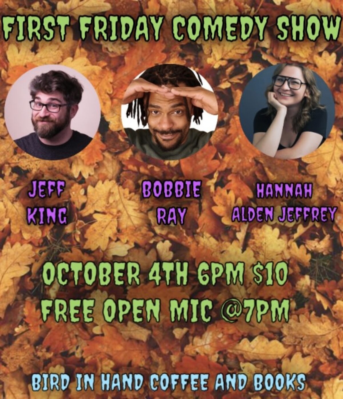 First Friday Comedy Show: Jeff King, Bobbie Ray, Hannah Alden Jeffrey flyer