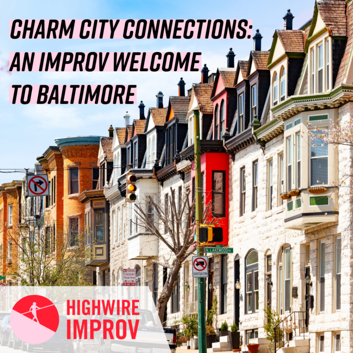 Charm City Connections: An Improv Welcome to Baltimore