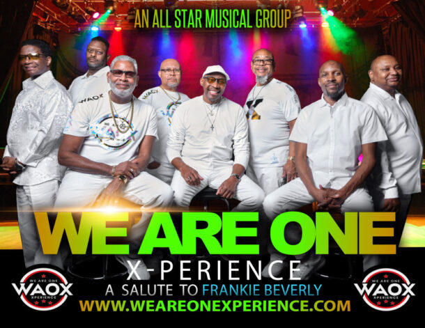 A Salute to Frankie Beverly” ft: the We Are One X-Perience Orlando