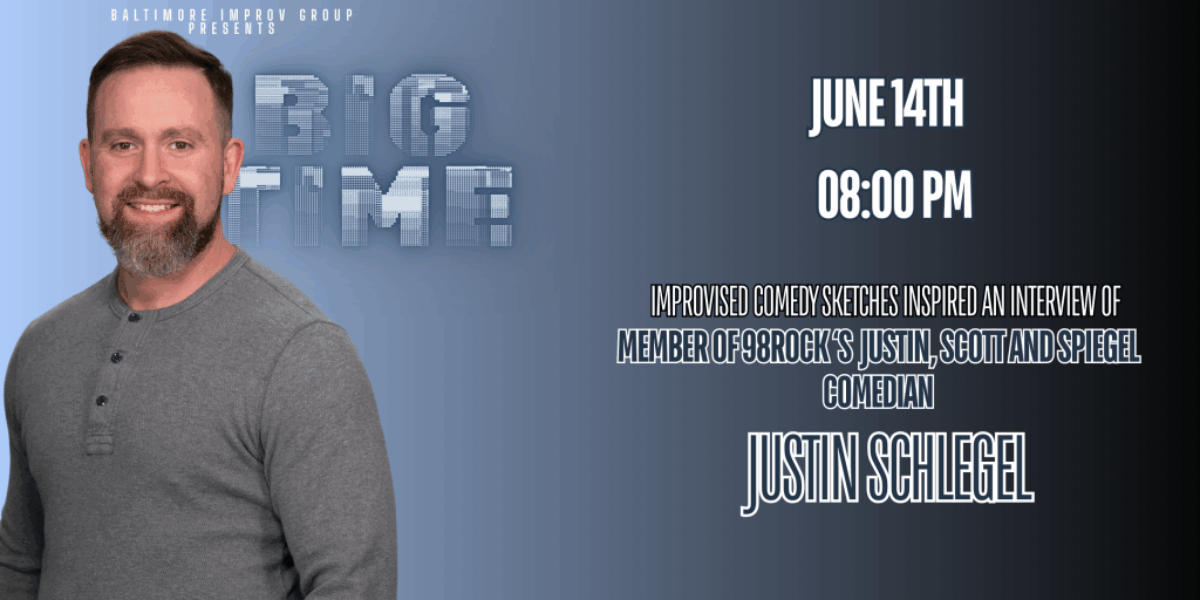 BIG Time: Comedy Inspired by an interview with 98 Rock's Justin Schlegel