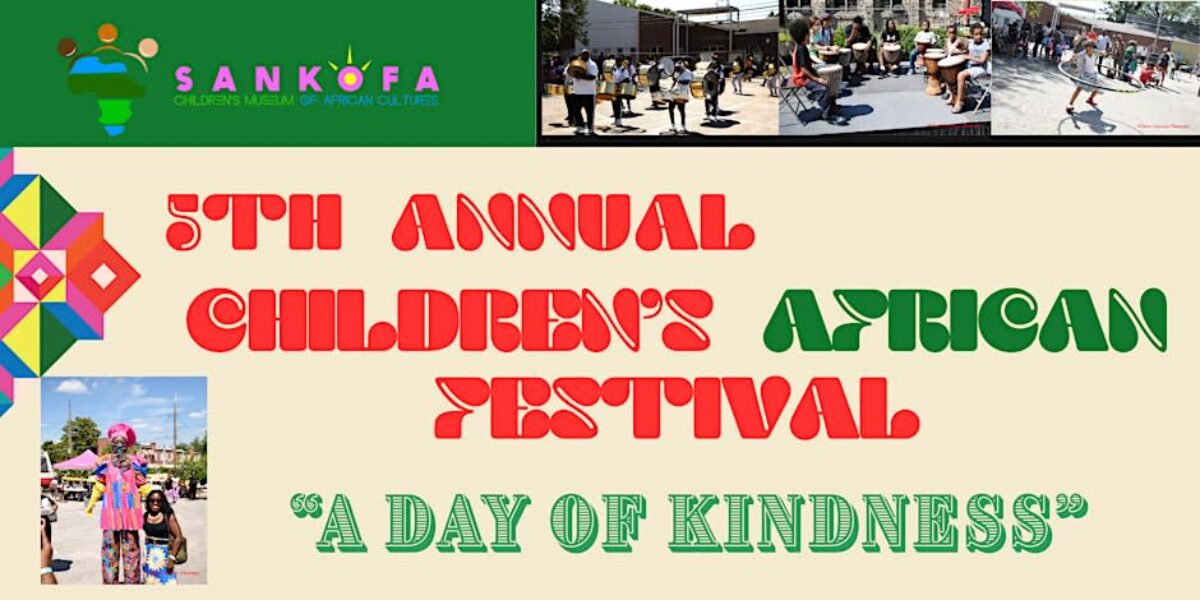 5th ANNUAL SANKOFA CHILDREN'S AFRICAN FESTIVAL