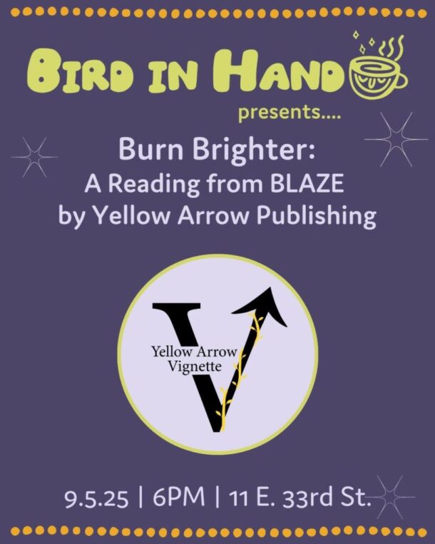 Burn Brighter: A reading from BLAZE by Yellow Arrow Publishing
