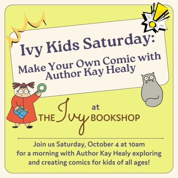 IvyKids Saturday: Make Your Own Comic with Author Kay Healy