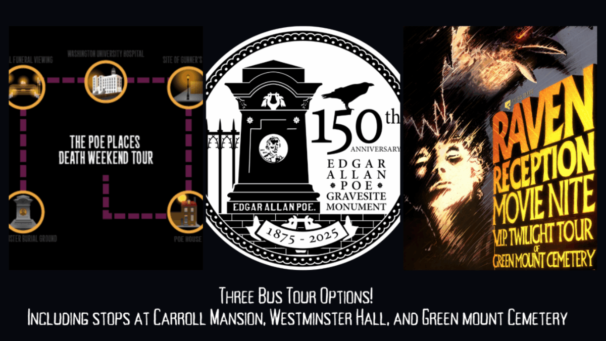 Poe's Death in Baltimore Bus Tours (Poe Festival Weekend!)