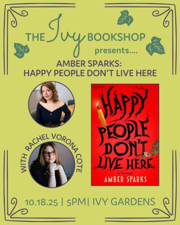Amber Sparks with Rachel Vorona Cote: HAPPY PEOPLE DON'T LIVE HERE