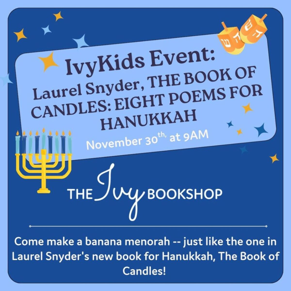 IvyKids Event: Laurel Snyder, THE BOOK OF CANDLES: EIGHT POEMS FOR HANUKKAH graphic