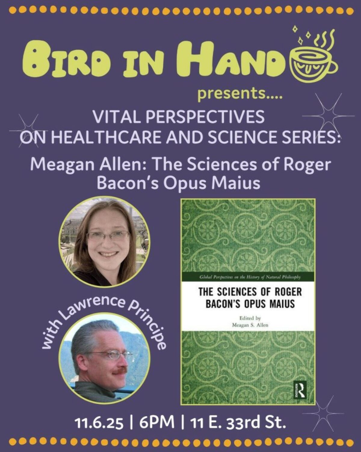 Vital Perspectives on Healthcare and Science, featuring Meagan Allen with Lawrence Principe: The Sciences of Roger Bacon's Opus Maius