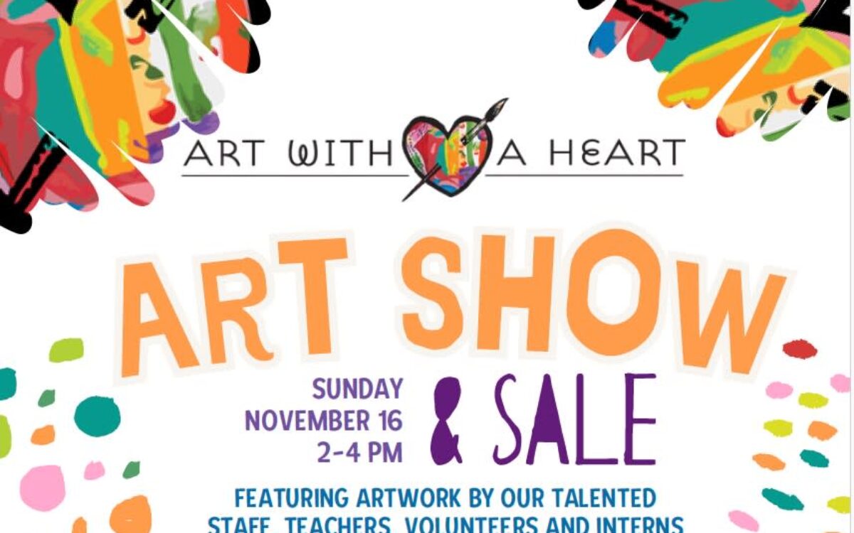 Art with a Heart's 2nd Annual Art Show