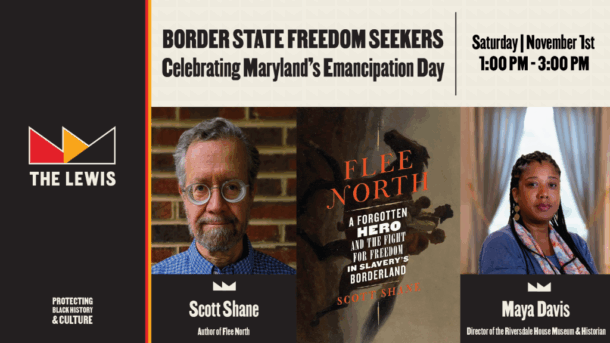 Border State Freedom Seekers: Celebrating Maryland's Emancipation Day