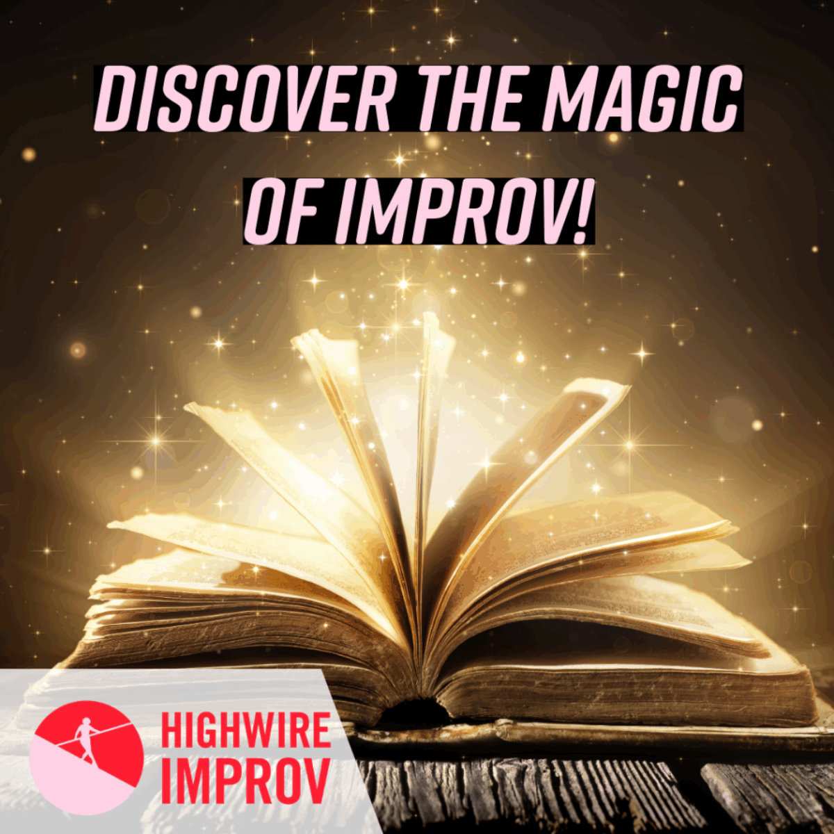Discover the Magic of Improv!