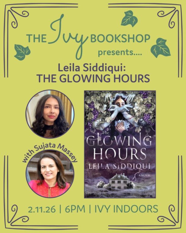 Leila Siddiqui with Sujata Massey: THE GLOWING HOURS graphic