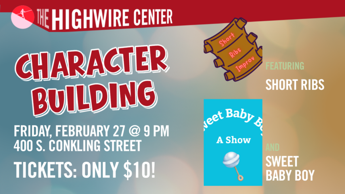 Character Building: Improv at The Highwire Center! - Event flyer