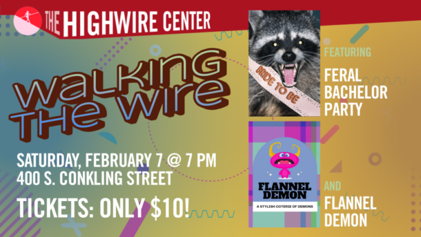 Walking the Wire: Improv at The Highwire Center! Event flyer