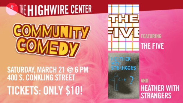Community Comedy: Improv at The Highwire Center! - event flyer