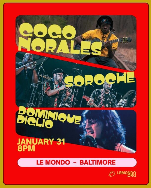 Gogo Norales and Friends + SOROCHE + Dominique Diglio - event flyer
