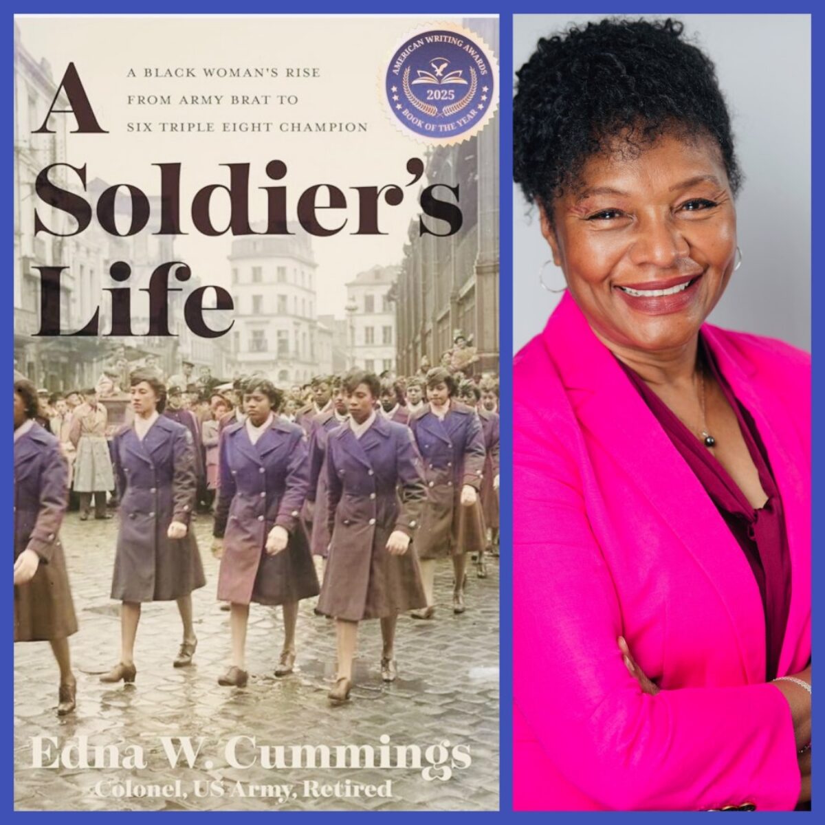 A Soldier's Life: Six Triple Eight Presentation, Panel and Book Signing flyer
