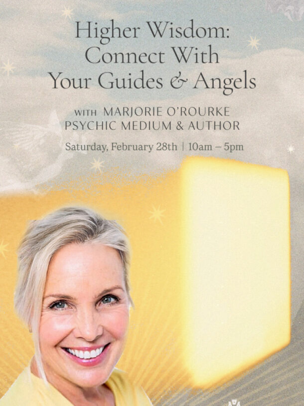 Higher Wisdom: Connect With Your Guides & Angels With Psycbhic-Medium, Marjorie O'Rourke graphic