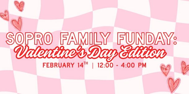 Sopro Family Funday Valentines Day Edition graphic