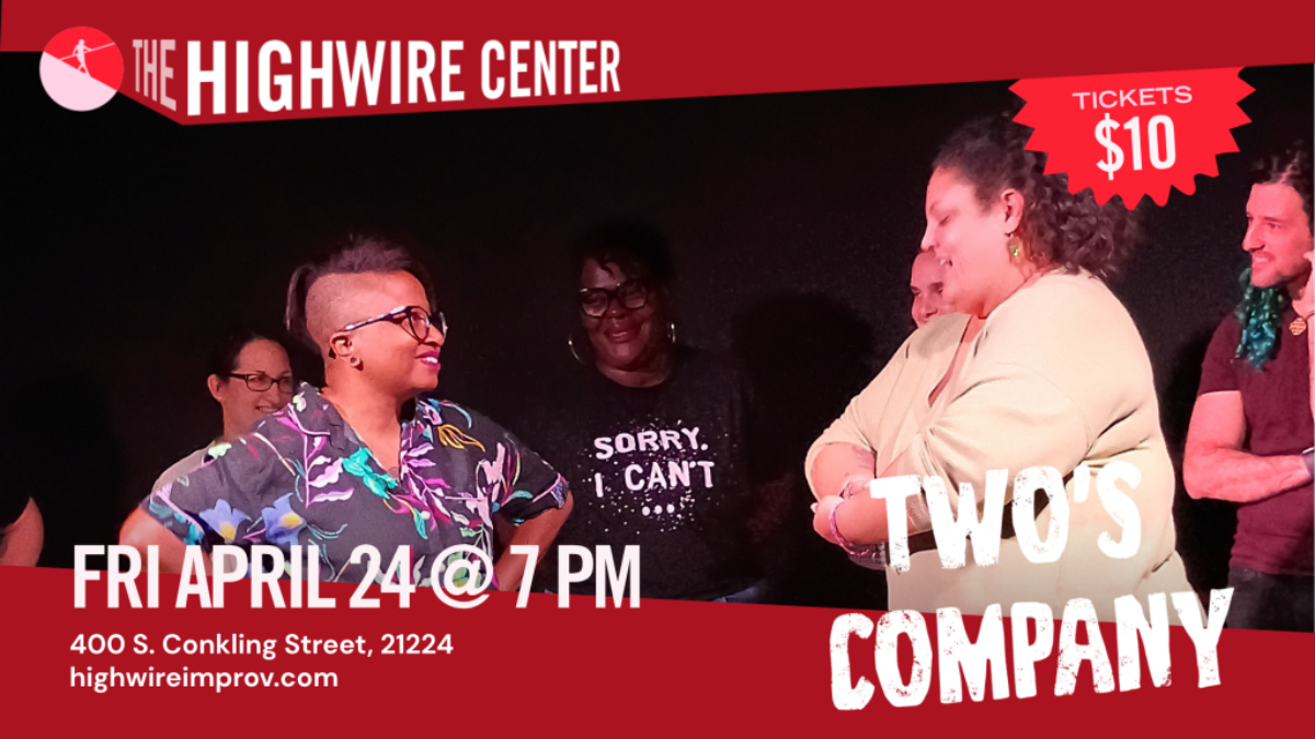 Two's Company: Improv at The Highwire Center!