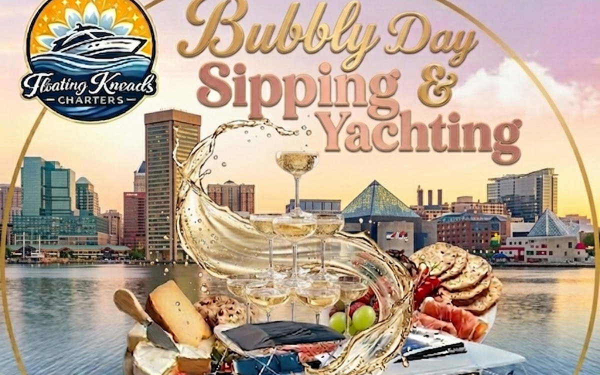 National Bubbly Day Sipping & Yachting with Floating Kneads Charters for Baltimore Waterfront Week