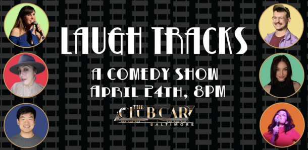 Laugh Tracks Comedy Show -April 24th
