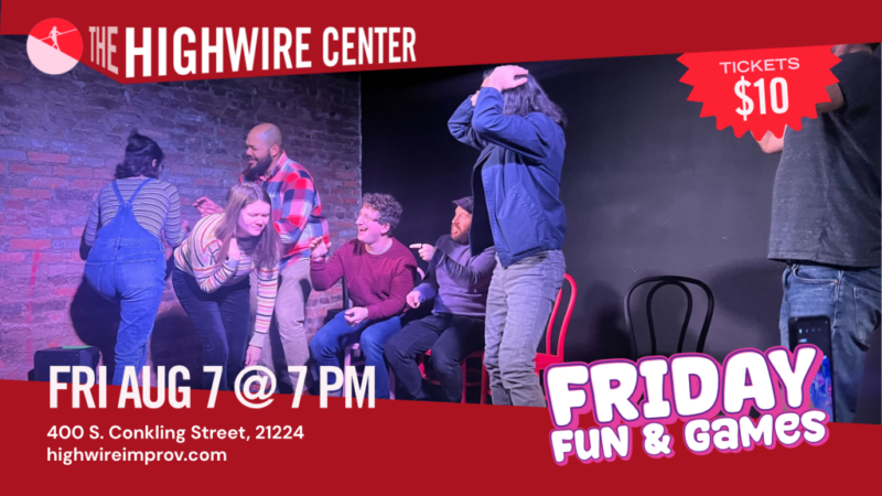 Friday Fun and Games: Improv Comedy at the Highwire Center!