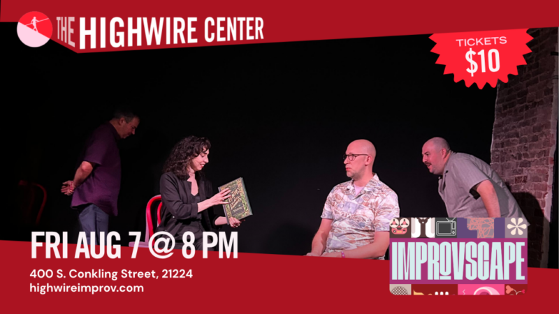ImprovScape: Improv Comedy at the Highwire Center!