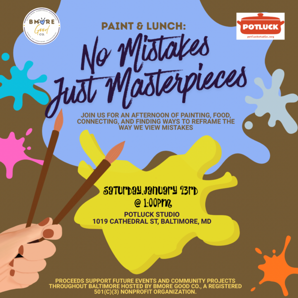 No Mistakes Just Masterpieces Event